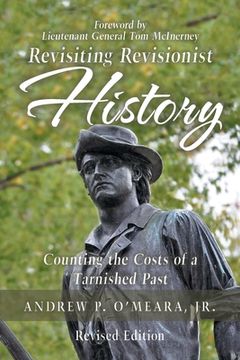 portada Revisiting Revisionist History: Counting the Costs of a Tarnished Past (en Inglés)