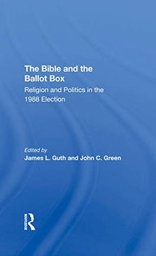 portada The Bible and the Ballot Box: Religion and Politics in the 1988 Election (en Inglés)