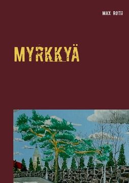 portada Myrkkyä: ja kossua (en Finlandés)