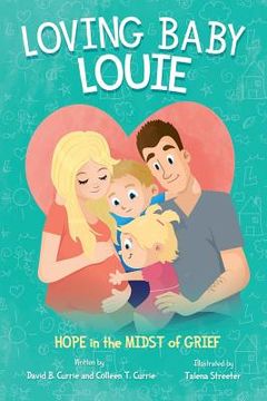 portada Loving Baby Louie: Hope in the Midst of Grief (en Inglés)