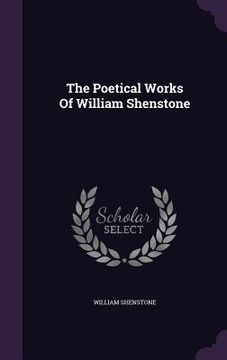 portada The Poetical Works Of William Shenstone (en Inglés)