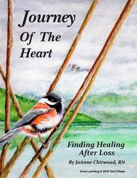 portada Journey of the Heart: Working Through the Pain of Losing a Loved One (en Inglés)