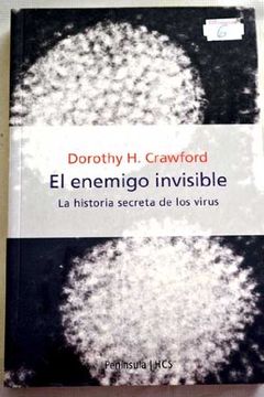 portada el enemigo invisible: la historia secreta de los virus (in Spanish)