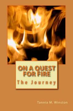 portada On A Quest For Fire: The Journey (en Inglés)