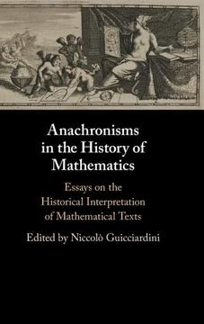 portada Anachronisms in the History of Mathematics: Essays on the Historical Interpretation of Mathematical Texts (en Inglés)