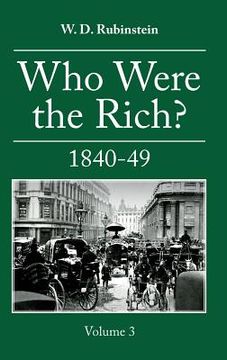 portada Who Were the Rich?: 1840-1849 (in English)