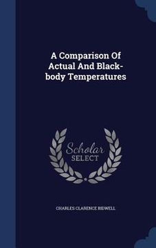 portada A Comparison Of Actual And Black-body Temperatures (en Inglés)