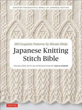 portada Japanese Knitting Stitch Bible: 260 Exquisite Patterns by Hitomi Shida (in English)
