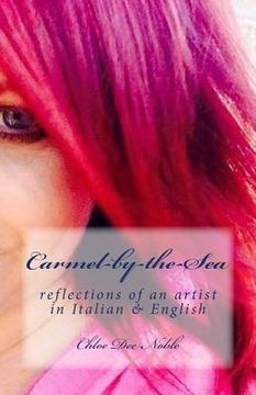 portada Carmel-by-the-Sea: reflections of an artist in Italian & English (en Italiano)