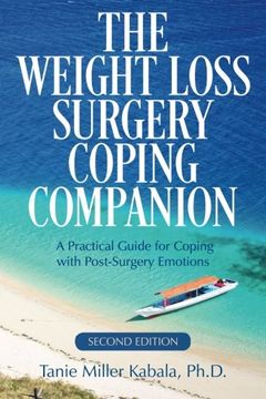 portada The Weight Loss Surgery Coping Companion: A Practical Guide for Coping with Post-Surgery Emotions (en Inglés)