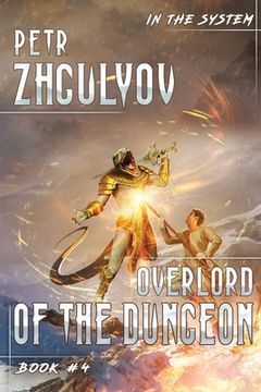 portada Overlord of the Dungeon (In the System Book #4): LitRPG Series (en Inglés)