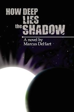 portada how deep lies the shadow (en Inglés)