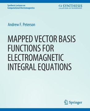 portada Mapped Vector Basis Functions for Electromagnetic Integral Equations (en Inglés)