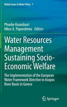 portada Water Resources Management Sustaining Socio-Economic Welfare: The Implementation of the European Water Framework Directive in Asopos River Basin in Gr (en Inglés)