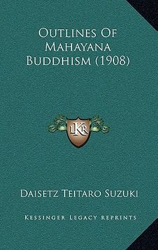portada outlines of mahayana buddhism (1908) (in English)