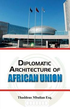 portada Diplomatic Architecture of African Union (in English)