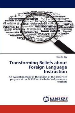 portada transforming beliefs about foreign language instruction (en Inglés)