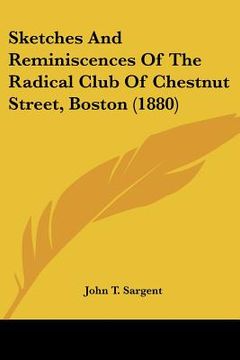 portada sketches and reminiscences of the radical club of chestnut street, boston (1880) (en Inglés)