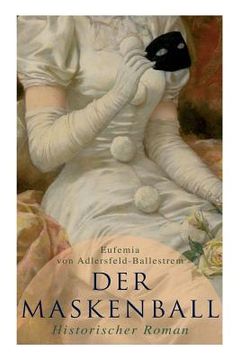 portada Der Maskenball (Historischer Roman): Geheimnisvolle Liebesgeschichte aus Venedig (en Alemán)