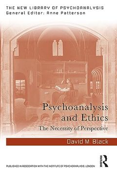portada Psychoanalysis and Ethics (The new Library of Psychoanalysis) (en Inglés)