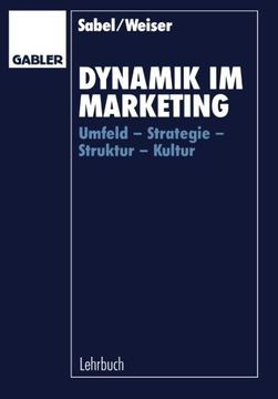 portada Dynamik im Marketing: Umfeld ― Strategie ― Struktur ― Kultur (German Edition)