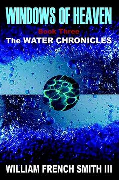 portada windows of heaven: book three, the water chronicles (en Inglés)