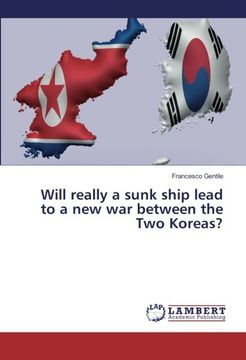 portada Will really a sunk ship lead to a new war between the Two Koreas?