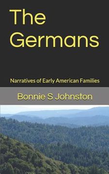 portada The Germans: Narratives of Early American Families (en Inglés)