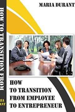 portada How to Transition From Employee to Employer (en Inglés)