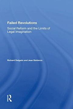 portada Failed Revolutions: Social Reform and the Limits of Legal Imagination 