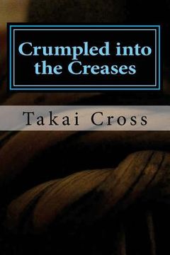 portada Crumpled into the Creases (en Inglés)