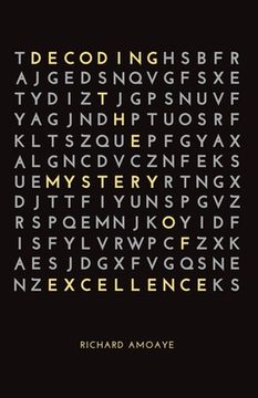 portada Decoding the Mystery of Excellence (in English)