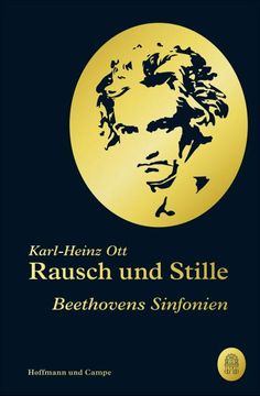 portada Rausch und Stille: Beethovens Sinfonien: Beethovens Sinfonien (en Alemán)