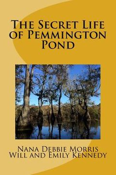 portada The Secret Life of Pemmington Pond (en Inglés)