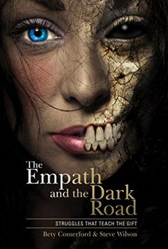 portada The Empath and the Dark Road: Struggles That Teach the Gift (en Inglés)