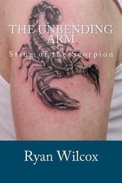 portada the unbending arm (en Inglés)