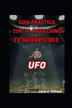 portada Guía Practica Contra Abducciones Extraterrestres: Ufo