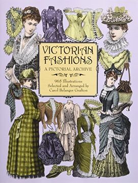 victorian fashions,a pictorial archive