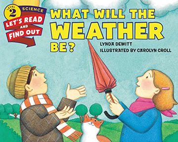 portada What Will the Weather Be? (Let's-Read-and-Find-Out Science 2)