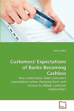 customers' expectations of banks becoming cashless (en Inglés)