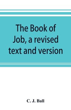 portada The book of Job, a revised text and version (en Inglés)