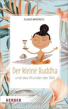 portada Der Kleine Buddha und das Wunder der Zeit (en Alemán)