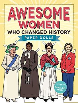 portada Awesome Women Who Changed History: Paper Dolls