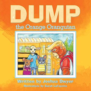 portada Dump the Orange Orangutan (en Inglés)