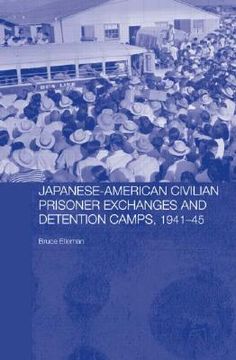portada japanese-american civilian prisoner exchanges and detention camps, 1941-45 (en Inglés)
