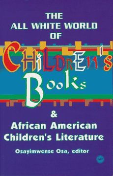 portada The all White World of Children's Books: Books and African American Children's Literature