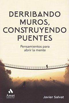 portada Derribando Muros, Construyendo Puentes. Consejos y Reflexiones Para Tener Éxito en la Vida (in Spanish)