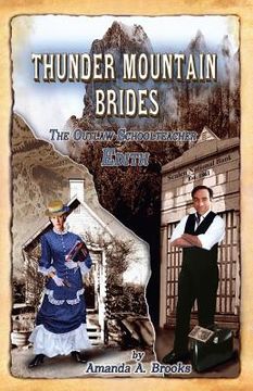 portada Thunder Mountain Brides: The Outlaw Schoolteacher-Edith