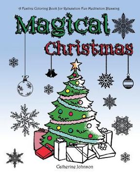 portada Magical Christmas: A Festive Coloring Book for Relaxation Fun Meditation Blessing. (en Inglés)