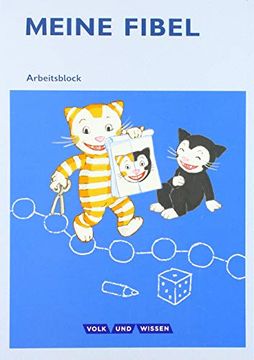 Meine Fibel - Aktuelle Ausgabe. 1. Schuljahr - Arbeitsblock (en Alemán)